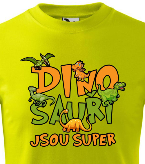 Dinosauři jsou super